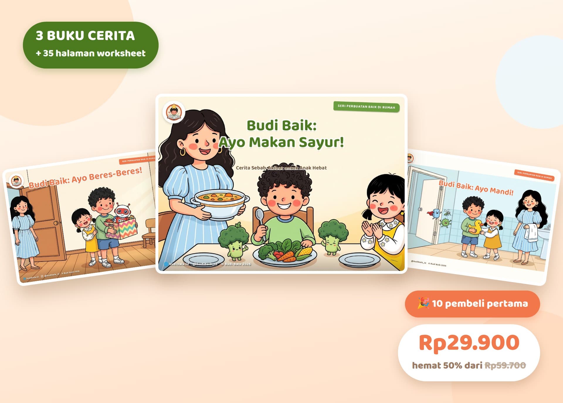 Paket Budi Baik: 3 buku cerita (Ayo Makan Sayur, Ayo Beres-Beres, Ayo Mandi) + 35 halaman worksheet